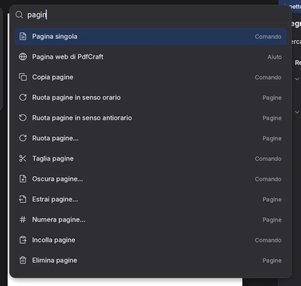 La tavolozza dei comandi di PdfCraft nel tema scuro, aperta con Ctrl+K: cercando pagin compaiono Pagina singola, Copia pagine, Ruota pagine, Taglia pagine, Oscura pagine, Estrai pagine, Numera pagine ed Elimina pagine